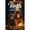 Carte Teodor si aventura spre cheia magica